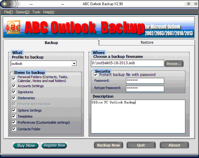 Download http://www.findsoft.net/Screenshots/ABC-Outlook-Backup-19300.gif