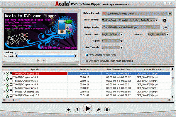 Download http://www.findsoft.net/Screenshots/Acala-DVD-Zune-Ripper-16127.gif