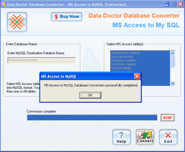 Download http://www.findsoft.net/Screenshots/Access-Database-To-MySQL-Converter-14699.gif
