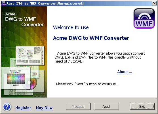 Download http://www.findsoft.net/Screenshots/Acme-DWG-to-WMF-Converter-2010-79180.gif