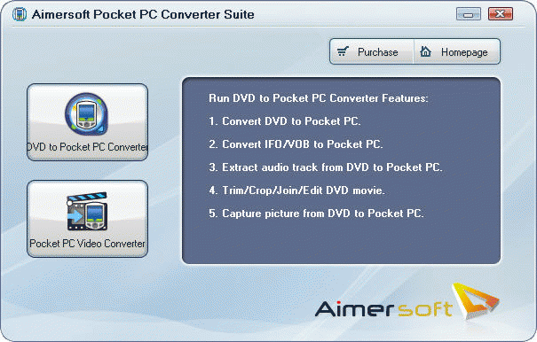 Download http://www.findsoft.net/Screenshots/Aimersoft-Pocket-PC-Converter-Suite-16258.gif