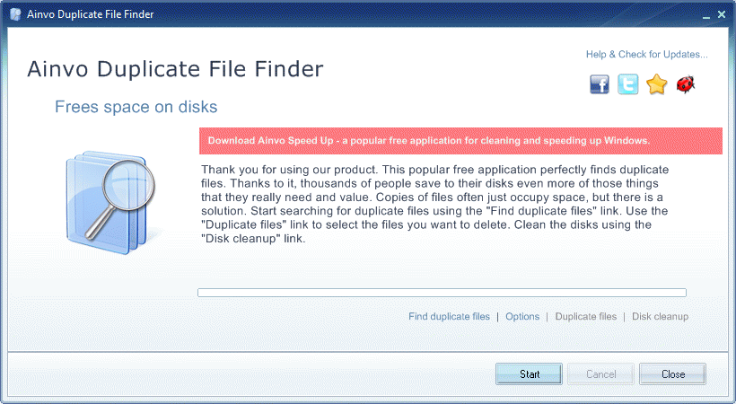 Download http://www.findsoft.net/Screenshots/Ainvo-Duplicate-File-Finder-75307.gif