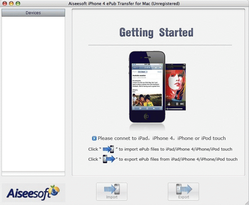 Download http://www.findsoft.net/Screenshots/Aiseesoft-iPhone-4-ePub-Transfer-for-Mac-77028.gif