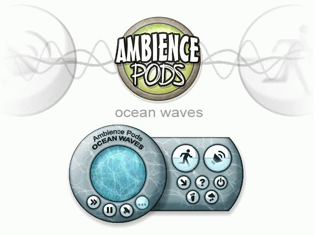 Download http://www.findsoft.net/Screenshots/Ambience-Pods-Ocean-Waves-66070.gif