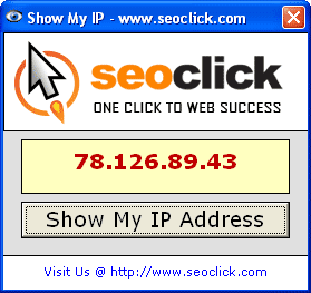 Download http://www.findsoft.net/Screenshots/Check-My-IP-Address-79219.gif