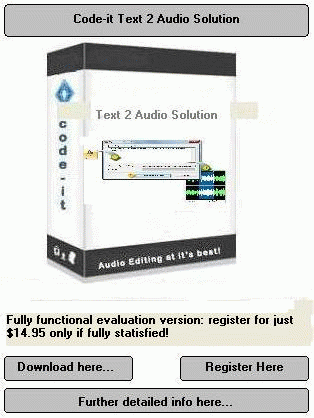 Download http://www.findsoft.net/Screenshots/Code-it-Text-2-Audio-Solutions-68968.gif
