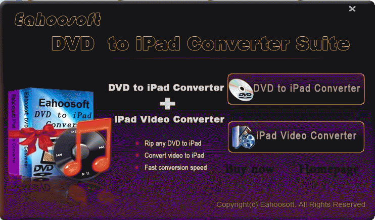 Download http://www.findsoft.net/Screenshots/Eahoosoft-iPad-Converter-Suite-69480.gif