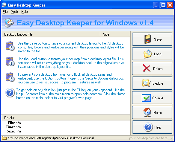 Download http://www.findsoft.net/Screenshots/Easy-Desktop-Keeper-4308.gif