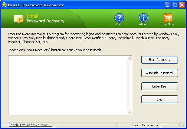 Download http://www.findsoft.net/Screenshots/Email-Password-Recovery-32049.gif