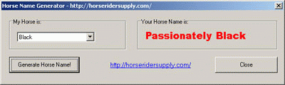 Download http://www.findsoft.net/Screenshots/Horse-Name-Generator-15708.gif