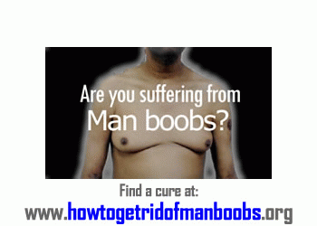 Download http://www.findsoft.net/Screenshots/How-To-I-Get-Rid-of-Man-Boobs-58902.gif