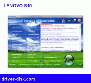 Download http://www.findsoft.net/Screenshots/Lenovo-S10-Windows-Vista-Driver-Disk-69174.gif