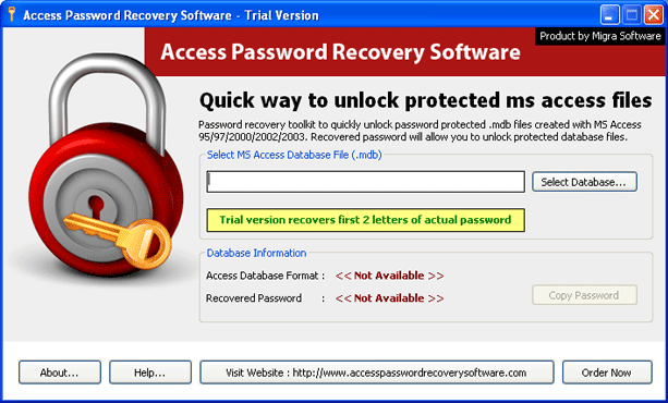 Download http://www.findsoft.net/Screenshots/Migra-Access-Password-Recovery-27219.gif