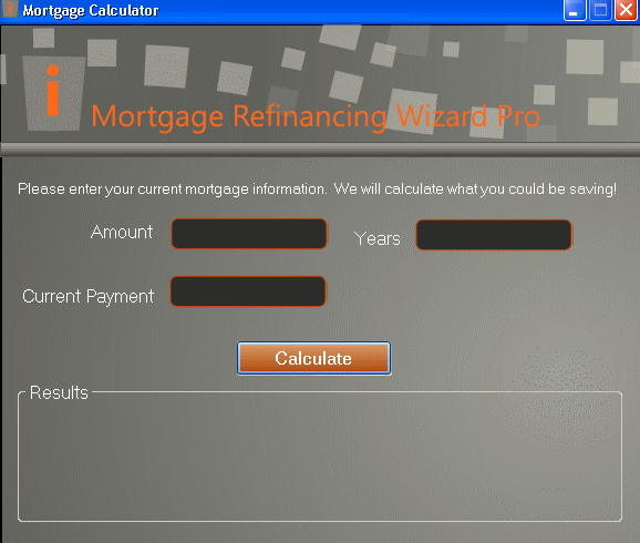 Download http://www.findsoft.net/Screenshots/Mortgage-Refinancing-Wizard-Pro-14818.gif