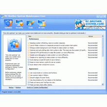 Download http://www.findsoft.net/Screenshots/PC-Brother-System-Maintenance-53944.gif