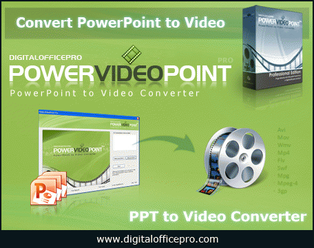 Download http://www.findsoft.net/Screenshots/PowerVideoPoint-PPT-to-Video-Converter-68896.gif