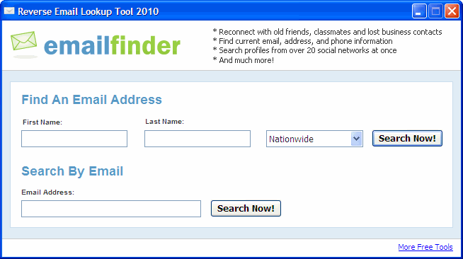 Download http://www.findsoft.net/Screenshots/Reverse-Email-Lookup-Tool-67349.gif
