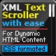 Download http://www.findsoft.net/Screenshots/Text-Scroller-with-Ease-XML-Driven-79431.gif