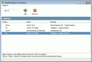 Download http://www.findsoft.net/Screenshots/Topalt-Hotkeys-for-Outlook-73829.gif