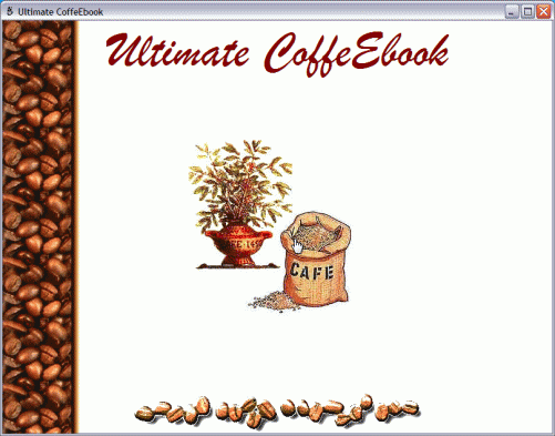 Download http://www.findsoft.net/Screenshots/Ultimate-CoffeEbook-61603.gif