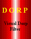 Download http://www.findsoft.net/Screenshots/Visual-Dorp-Filter-21072.gif