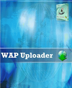 Download http://www.findsoft.net/Screenshots/WAP-Uploader-13663.gif