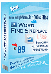 Download http://www.findsoft.net/Screenshots/Word-Find-Replace-Professional-85894.gif