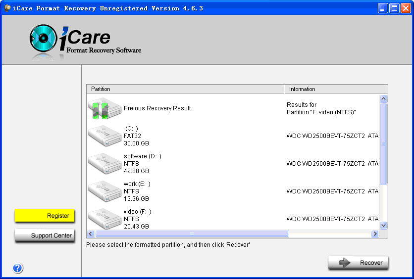 Download http://www.findsoft.net/Screenshots/iCare-Format-Recovery-33263.gif