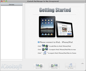 Download http://www.findsoft.net/Screenshots/iCoolsoft-iPad-Manager-for-Mac-40900.gif