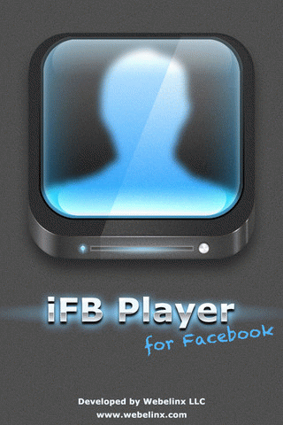 Download http://www.findsoft.net/Screenshots/iFB-Video-Player-for-Facebook-80299.gif
