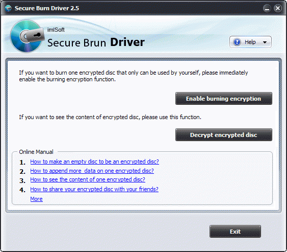 Download http://www.findsoft.net/Screenshots/imlSoft-Secure-Burn-Driver-54273.gif
